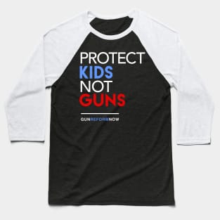 Protect Kids Not Guns Baseball T-Shirt